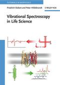 Vibrational Spectroscopy in Liefe Science