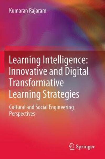 Learning Intelligence: Innovative and Digital Transformative Learning Strategies