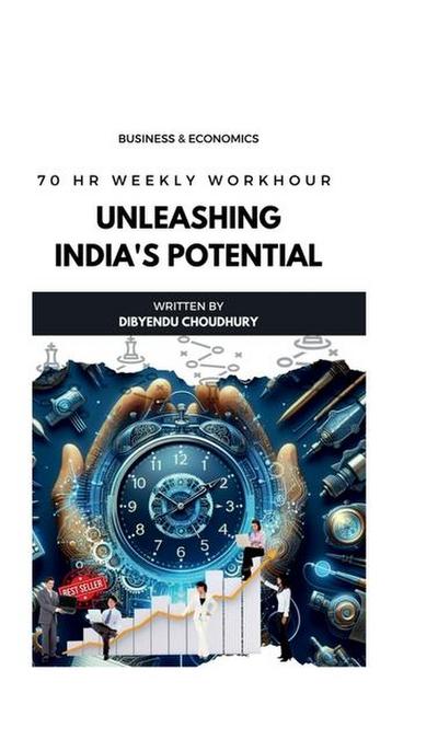 Unleashing India’s Potential