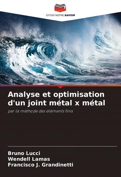 Analyse et optimisation d’un joint métal x métal