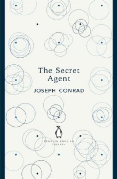 The Secret Agent: Joseph Conrad (The Penguin English Library)