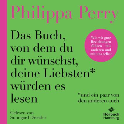 Das Buch, von dem du dir wünschst, deine Liebsten würden es lesen (und ein paar von den anderen auch)