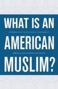 What Is an American Muslim?