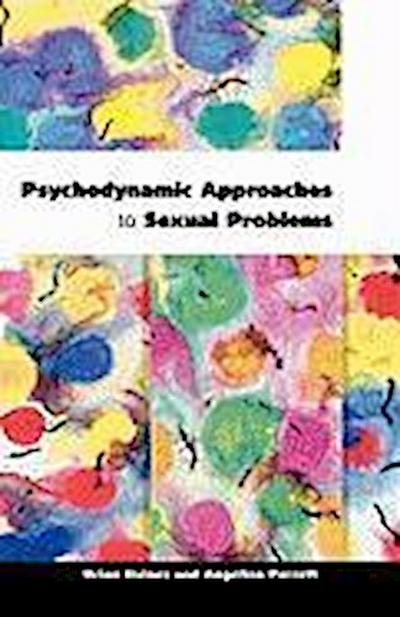 Psychodynamic Approaches to Sexual Problems