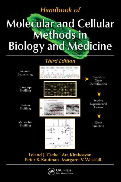 Handbook of Molecular and Cellular Methods in Biology and Medicine