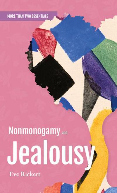 Rickert, E: Nonmonogamy and Jealousy
