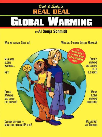 Deb & Seby’s Real Deal on Global Warming