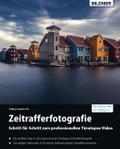 Timelapse - Zeitrafferfotografie
