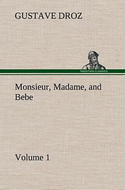 Monsieur, Madame, and Bebe - Volume 01