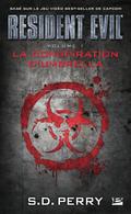 Resident Evil, T1 : La Conspiration d’Umbrella