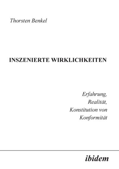 Inszenierte Wirklichkeiten