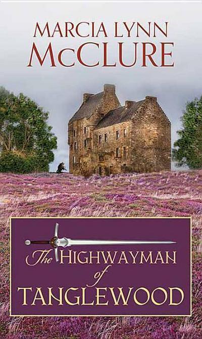 The Highwayman of Tanglewood