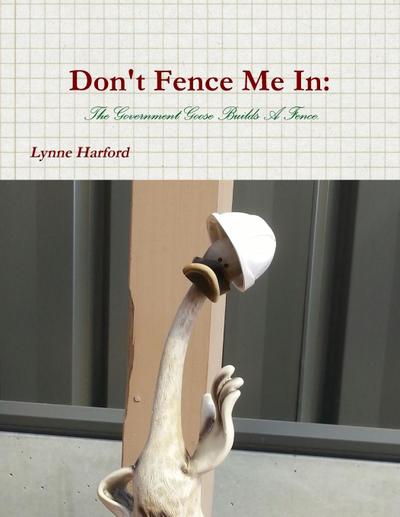 Don’t Fence Me In