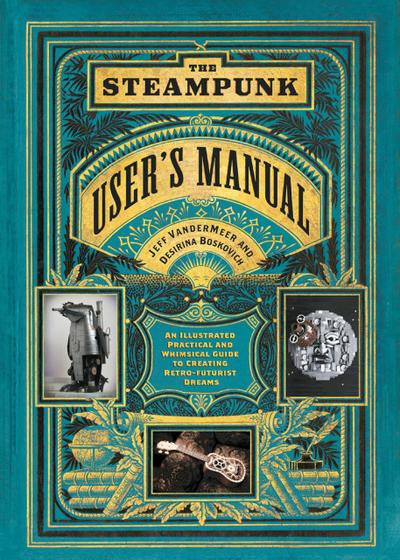 The Steampunk User’s Manual