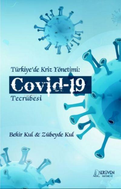Türkiyede Kriz Yönetimi Covid- 19 Tecrübesi