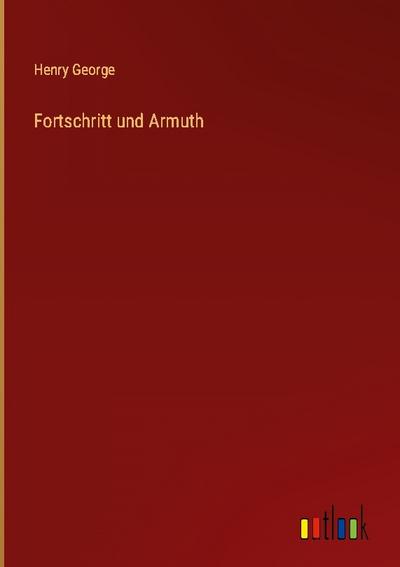 Fortschritt und Armuth