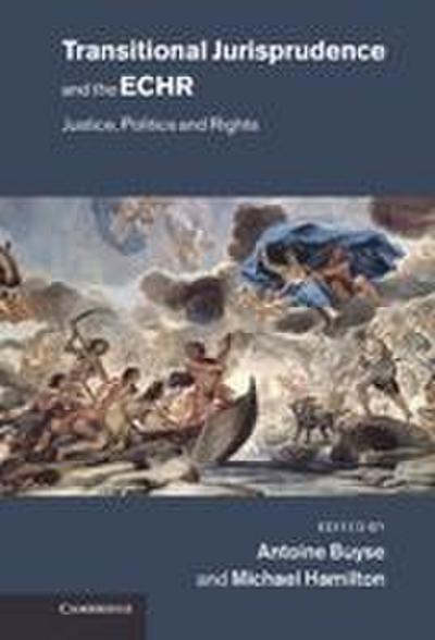 Transitional Jurisprudence and the European Convention on Human Rights
