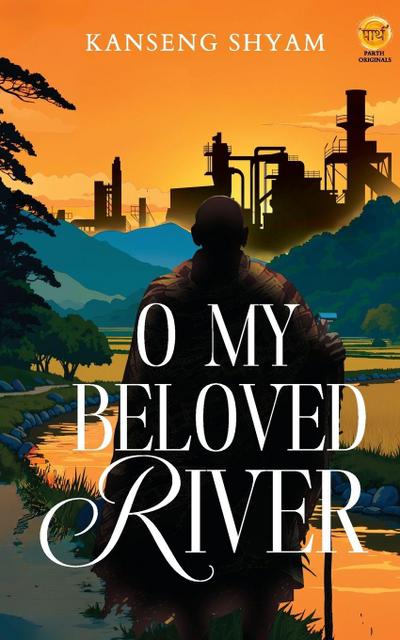 O My Beloved River