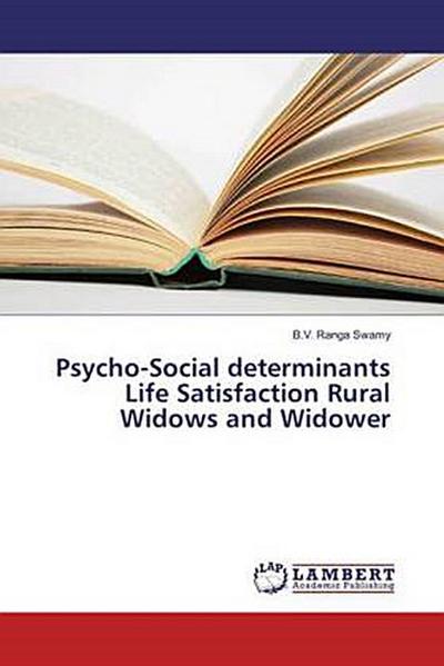Psycho-Social determinants Life Satisfaction Rural Widows and Widower
