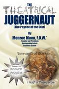 The Theatrical Juggernaut (The Psyche of the Star)