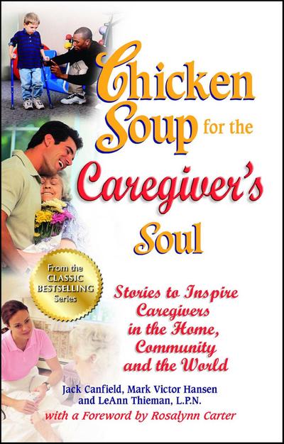Chicken Soup for the Caregiver’s Soul