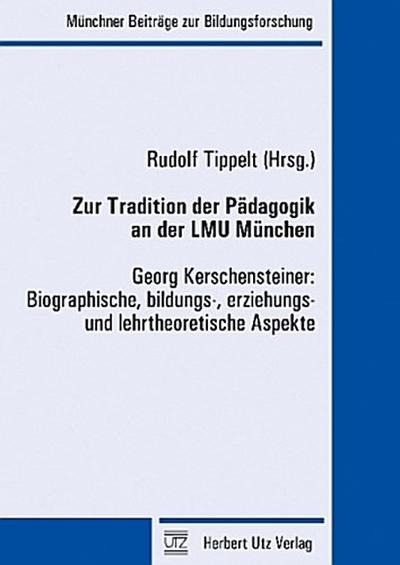 Zur Tradition der Pädagogik an der LMU München