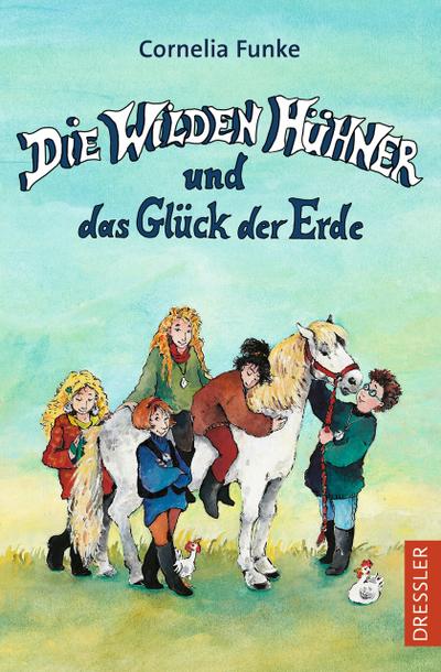 Die Wilden Hühner und das Glück der Erde
