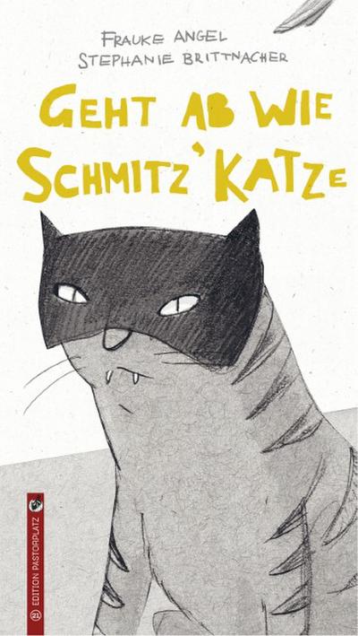 Geht ab wie Schmitz’ Katze
