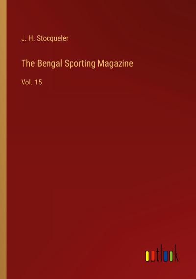 The Bengal Sporting Magazine