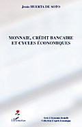 Monnaie, crédit bancaire et cycles économiques