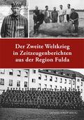 Der Zweite Weltkrieg in Zeitzeugenberichten aus de