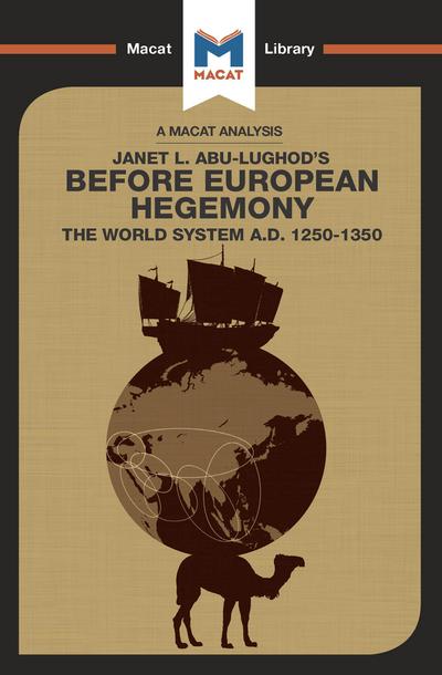 An Analysis of Janet L. Abu-Lughod’s Before European Hegemony