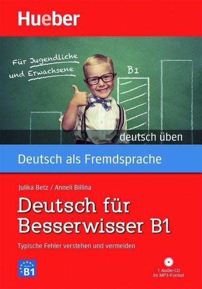 Deutsch üben Deutsch für Besserwisser B1