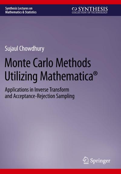 Monte Carlo Methods Utilizing Mathematica®
