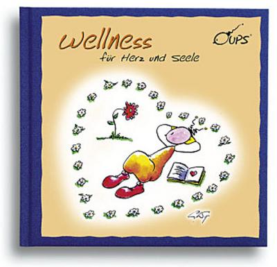 Oups - Wellness für Herz und Seele