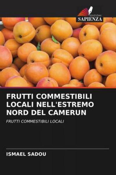 FRUTTI COMMESTIBILI LOCALI NELL’ESTREMO NORD DEL CAMERUN