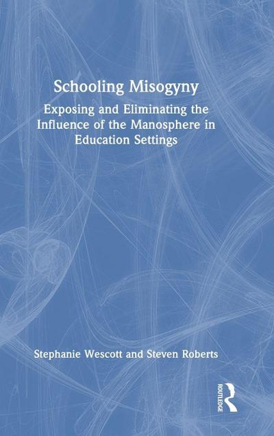 Schooling Misogyny