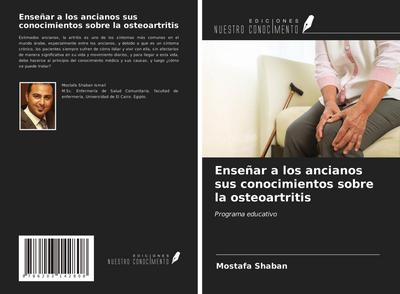 Enseñar a los ancianos sus conocimientos sobre la osteoartritis