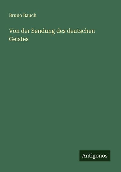 Von der Sendung des deutschen Geistes