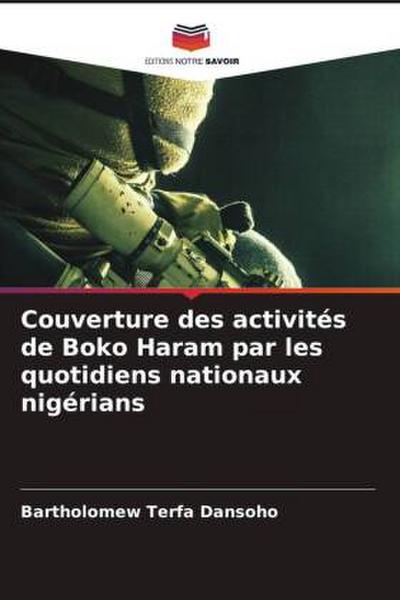 Couverture des activités de Boko Haram par les quotidiens nationaux nigérians