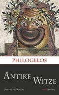 Philogelos: Antike Witze. Zweisprachige Ausgabe: griechisch und deutsch. (Kleine historische Reihe)