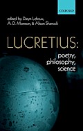 Lucretius: Poetry, Philosophy, Science