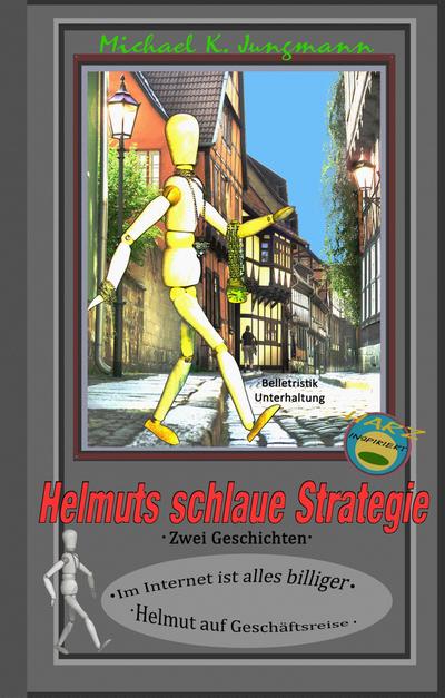 Jungmann, M: Helmuts schlaue Strategie