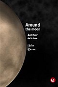 Around the moon/Autour de la lune