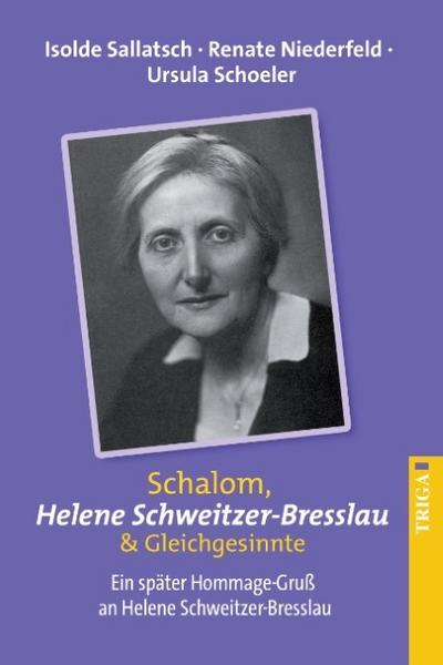 Schalom Helene Schweitzer-Bresslau und Gleichgesinnte