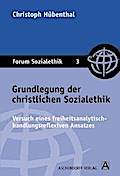 Grundlegung der christlichen Sozialethik