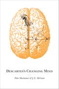 Descartes’s Changing Mind