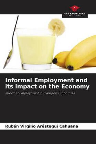 Informal Employment and its impact on the Economy