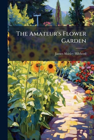 The Amateur’s Flower Garden
