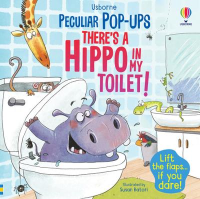 There’s a Hippo in my Toilet!